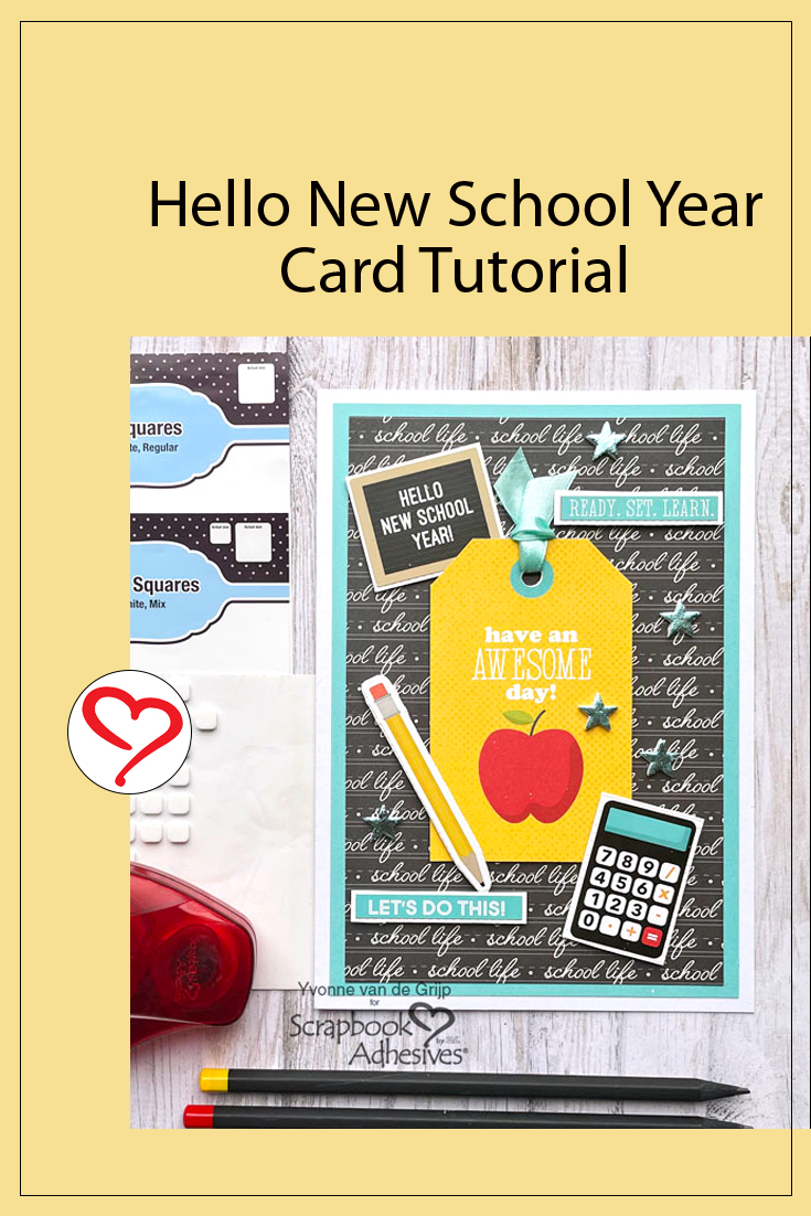 Hello New School Year Card by Yvonne van de Grijp for Scrapbook Adhesives by 3L Pinterest