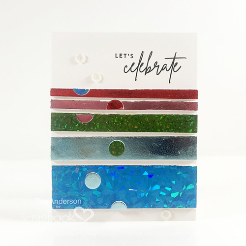 Let's Celebrate Cards by Teri Anderson for Scrapbook Adhesives by 3L